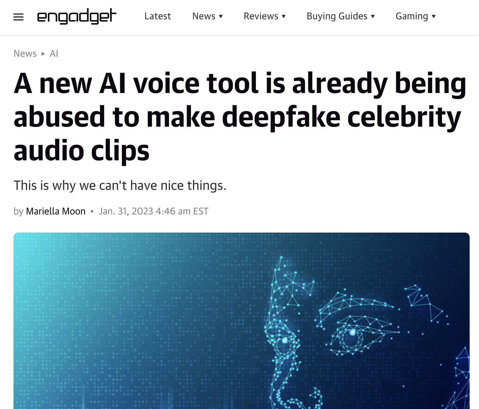 Engadget headline: A new AI voice tool is already being abused to make deepfake celebrity audio clips